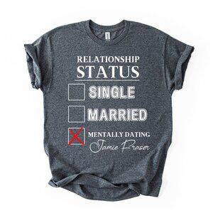 Outlander T-Shirt Jamie Fraser Mentally Dating Funny Women's Tee Gift